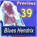 PREVIOUS (Blues Women) 39 · by Blues Hendrix