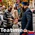 Teatime With Trevox, Friday 25 August 2023
