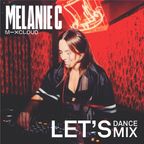 Melanie C - Let's Dance Mix