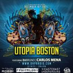 UTOPIA BOSTON#59 ft. DJ BRUNO & CARLOS MENA