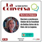 La Conversa 170 - María Luisa Hodgson - 10-11-2022