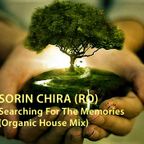 SORIN CHIRA (RO) Searching For The Memories (Organic House Mix)