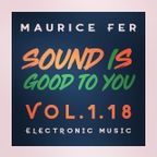 SOUND IS GOOD TO YOU Vol. 1.18 - Maurice Fer