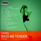 TEKNIQ - The Bass Me Tender Mix