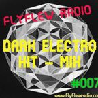 DARK ELECTRO HIT-MIX #007 - (with DJ Joachim "THE NIGHTFLY")