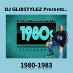 DJ GlibStylez PRESENTS 1980-1983