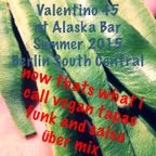 2015NOW that's what i call vegan tapas bar funk salsa uber mix down in south central by valentino 45