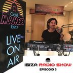 Ibiza Radio Show # 05 2018 presented by Mark Loren @ Café Mambo Ibiza