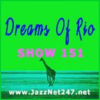 Dreams Of Rio Show 151