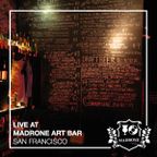LIVE AT MADRONE ART BAR (04-13-2018)
