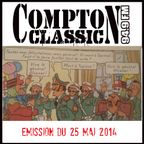 Compton Classic - Emission du 25 Mai 2014