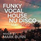 Funky House & Nu Disco Mix (Lockdown - May 2020) - Mixed by Mark Bunn