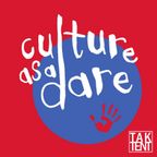 Culture as a Dare - Oct 22