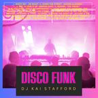 The Disco Funk mix - DJ Kai Stafford