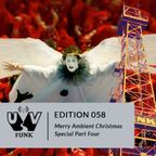 UV Funk 058: Merry Ambient Christmas Part Four