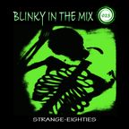 Blinky In The Mix 023 - Strange-Eighties