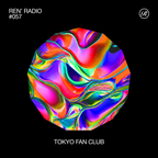 Ren' Radio #057 - Tokyo Fan Club