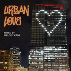 Melody Kane's Urban Love