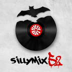 SillyMix Podcast Ep. 52
