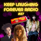 80s 90s Music, TV Themes, Movie Quotes And Retro Jingles - Keep Laughing Forever Radio Show #27