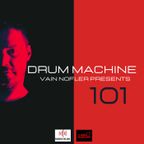 Drum Machine 101 Vain Nofler Presents - Radioklub.fm (26-10-2022)