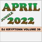 April 2022 Jungle Mix - DJ Kryptonn