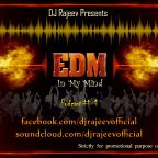 EDM IN MY MIND - PODCAST # 1 - DJ RAJIV