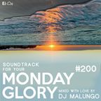 Monday Glory #200