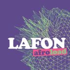 SET - LAFON #7 - AFROLOAD [LIVE ZOOM PARTY]