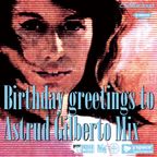 Birthday greetings to Astrud Gilberto Mix