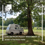 Seanie T & Ragga Twins LIVE from MBR OB Van at Mucky Weekender - Saturday 10th September
