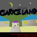 Garageland - Episode 4 - Braun Pacheco & Shahar Hillel