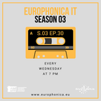 #IT / EUROPHONICA SEASON 3 EP 30 / 23.05.18