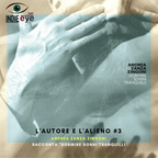 Andrea Zanza Zingoni  Racconta Dormire Sonni Tranquilli - L'autore e L'alieno #3