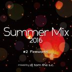 Summer Mix 2016 #2 Fireworks