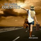 My Kinda Country #31 With Neil Jones