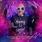 MANNY FA CASIN! "Redentor special" Live Dj Set @ Tarnowska's American Bar (Venice) - 15 July 2023