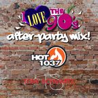 I Love The 90s After-Party Mix on HOT 103.7 FM | Set 1 | August 26, 2016