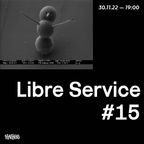 Libre Service #15