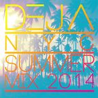 DejaNYC Summer Mix