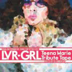 LVRGRL: Teena Marie Tribute Mix