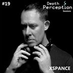 Depth Perception Sessions #19 - XSPANCE