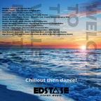 Edstase - Welcome to the valley 5 (chillout then dance!)