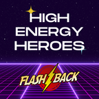 The High Energy Heroes Show - DJ Flashback - 01-28-24