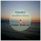 [SPFpod017] *SPECIAL* spiel:feld Podcast 017 - Pablo Bolívar-Avantroots Session