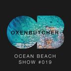Oxen Butcher Ocean Beach Show #019