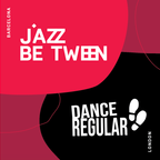 Dance Regular X JazzBetween Barcelona LIVE: EVM 128, JAMES RUDIE, CENGIZ.