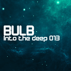 Bulb - Into the deep 013