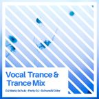 Vocal Trance & Trance Mix