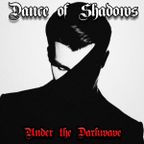Dance of shadows #266 (Under the Darkwave #10 - Däs Modern Darkness)